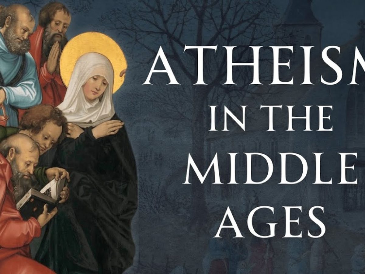 Υπήρχε αθεΐα κατά τον Μεσαίωνα;